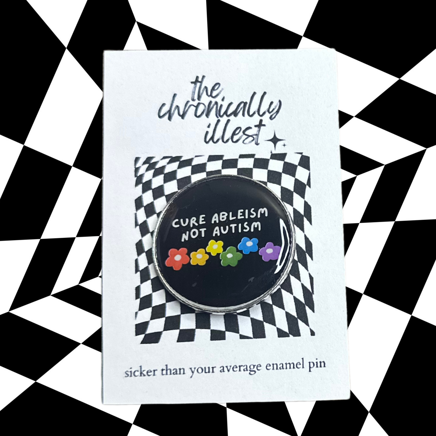 Cure Ableism, Not Autism Pin