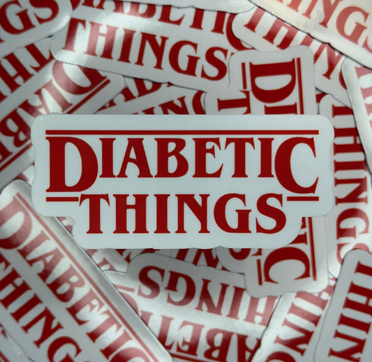 Diabetic Things Sticker