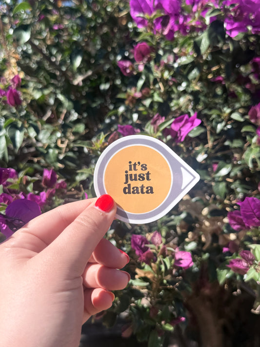 Its just data vinyl sticker