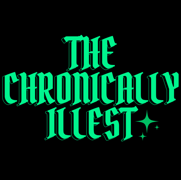 The Chronically Illest