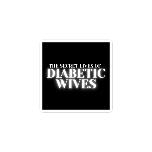 THE SECRET LIVES OF DIABETIC WIVES vinyl sticker