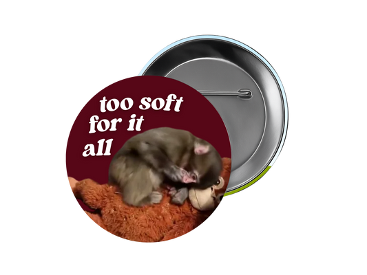 too soft for it all punch button